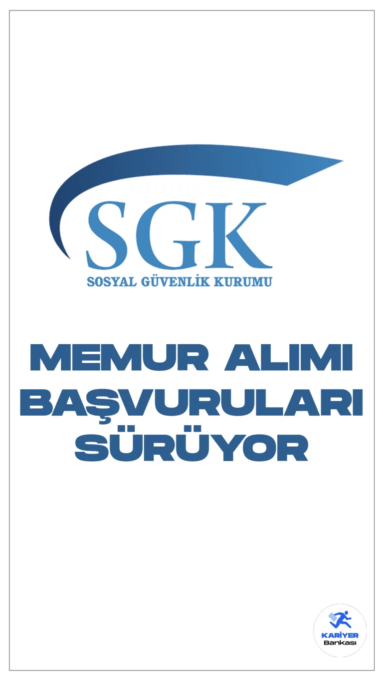 Sosyal Güvenlik Kurumu Başkanlığı (SGK) memur alımı başvuruları sürüyor. Resmi Gazete ve Cumhurbaşkanlığı Strateji ve Bütçe Başkanlığı Kamu ilan sitesinde yayımlanan duyurularda, SGK’ya sınavla sosyal güvenlik uzman yardımcısı alımı yapılacağı aktarıldı. Başvuru yapacak adayların belirtilen şartları taşıması gerekmektedir.