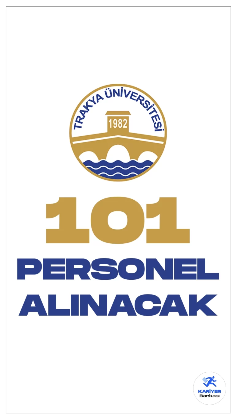 Trakya Üniversitesi personel alımı duyurusu Resmi Gazete'de yayımlandı. İlgili alım duyurusuna göre, Trakya Üniversitesine hemşire, sağlık teknikeri, diğer sağlık personeli, tekniker, teknisyen, büro personeli, destek personeli(temizlik, kaloriferci, hasta bakımın ve temizliği, aşçı, şoför), koruma ve güvenlik görevlisi ünvanlarında sözleşmeli personel alımı yapılacak.