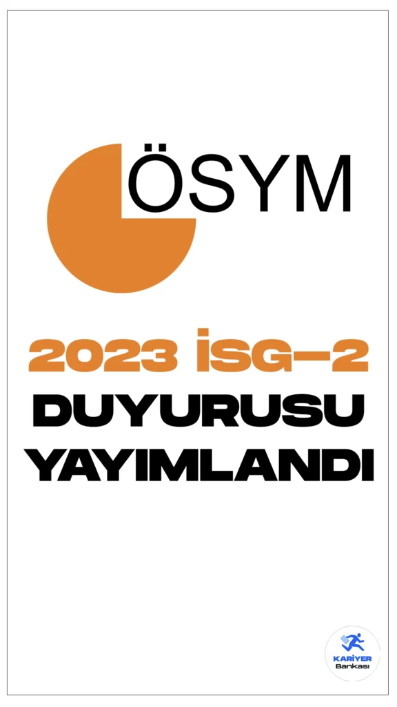 2023-İSG/2 Sınav Sonuçları Açıklandı. ÖSYM üzerinden 2023 İş Sağlığı ve Güvenliği Genel Müdürlüğü İş Yeri Hekimliği ve İş Güvenliği Uzmanlığı Sınavı (2023-İSG/2) sonuçlarının açıklandığı aktarıldı.