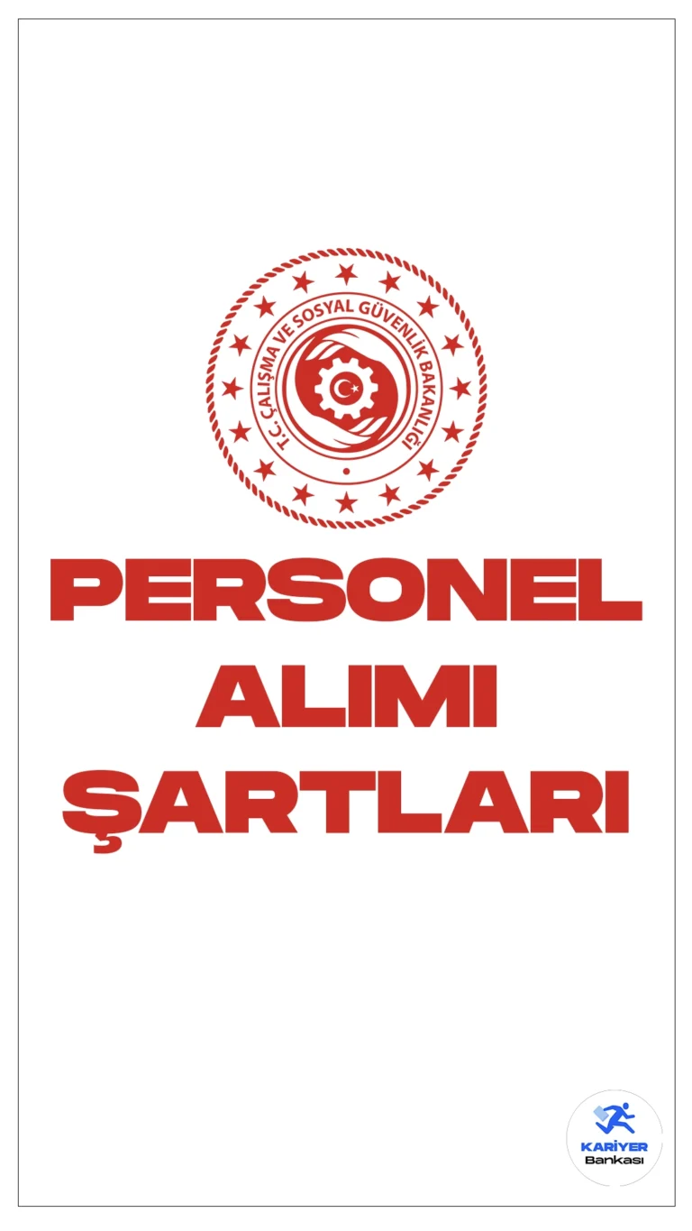 Çalışma ve Sosyal Güvenlik Bakanlığı personel alımı başvuruları sürüyor. Başvuru şartları ve başvuru sayfasına dair detaylar haberimizde.