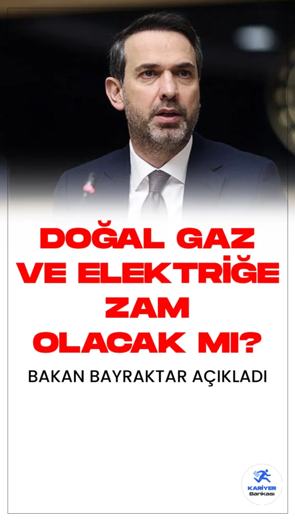 Enerji ve Tabii Kaynaklar Bakanı Alparslan Bayraktar'dan Doğal Gaz ve Elektrik Fiyatlarına İlişkin Açıklamalar.Enerji ve Tabii Kaynaklar Bakanı Alparslan Bayraktar, Ankara'daki medya kuruluşlarının temsilcileriyle bir araya geldi ve enerji sektörüne dair önemli açıklamalarda bulundu.