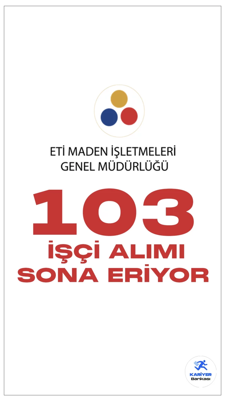 Eti Maden İşletmeleri 103 İşçi Alımı Başvuruları Sona Eriyor.Cumhurbaşkanlığı Strateji ve Bütçe Başkanlığı Kamu İlan sayfasında yayımlanan duyuruda, Eti Maden İşletmeleri Genel Müdürlüğüne 103 sürekli işçi alımı yapılacağı aktarıldı. İlgili alım duyurusunda, “Teşekkülümüz; Bandırma Bor ve Asit Fabrikaları İşletme Müdürlüğüne (Bandırma/BALIKESİR) 42 sürekli işçi, Bigadiç Bor İşletme Müdürlüğüne (Bigadiç/BALIKESİR) 45 sürekli işçi ve Kırka Bor İşletme Müdürlüğüne (Seyitgazi/ESKİŞEHİR) 16 sürekli işçi olmak üzere toplam 103 sürekli işçinin açıktan işe alınması için ilgili mercilerden gerekli izinler alınmıştır.