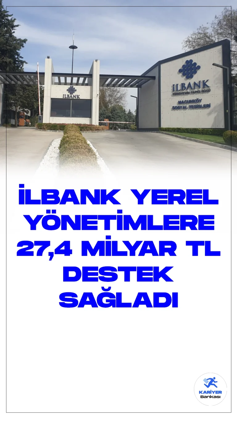 İLBANK, 2023'te Yerel Yönetimlere 27,4 Milyar TL Desteği Sağladı.Çevre, Şehircilik ve İklim Değişikliği Bakanlığı'na bağlı olan İller Bankası (İLBANK), geçen yıl içerisinde yerel yönetimlere toplamda 27,4 milyar lira destek sağladı.