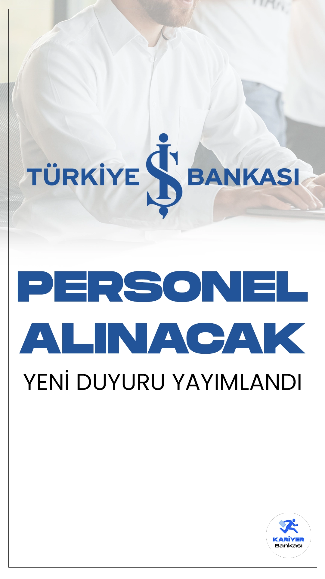 İş Bankası Yeni Personel Alımı Duyurusu Yayımlandı. İş Bankası Kariyer sayfasından yayımlanan duyuruda," İstanbul Kurumsal Şubelerimizde, Kurumsal Müşteri İlişkileri Yöneticisi olarak çalışacak Uzman Yardımcısı ekip arkadaşları arıyoruz." ifadeleri yer aldı. Başvuru yapacak adayların başvuru şartlarını dikkatle incelemesi gerekmektedir.