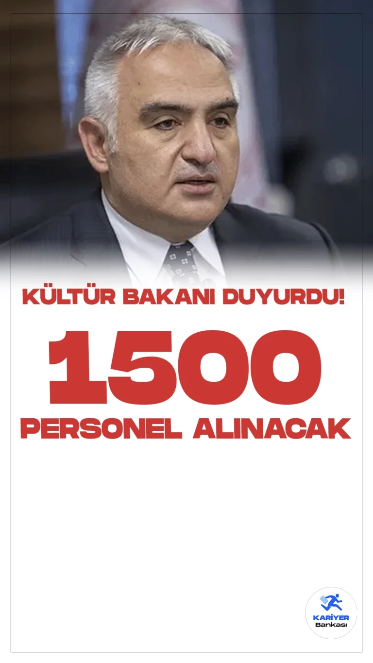 Kültür ve Turizm Bakanlığı 1500 Personel Alımı Yapacak.Kültür ve Turizm Bakanı Mehmet Nuri Ersoy, sosyal medya hesabı üzerinden personel alımı müjdesini duyurdu.