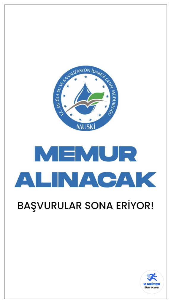 Muğla Su ve Kanalizasyon İdaresi (MUSKİ ) Memur Alımı Başvuruları 24 Ocak'ta Sona Eriyor.İlgili alım duyurusunda, Muğla Su ve Kanalizasyon İdaresi Genel Müdürlüğüne memur ve tahsildar alımı yapılacağına yer verildi. Başvurular yarın(24 Ocak) sona erecek.Başvuru yapacak adayların başvuru şartlarını sağlaması gerekmektedir.Şartlar ve başvuru sayfasına detaylar haberimizde.