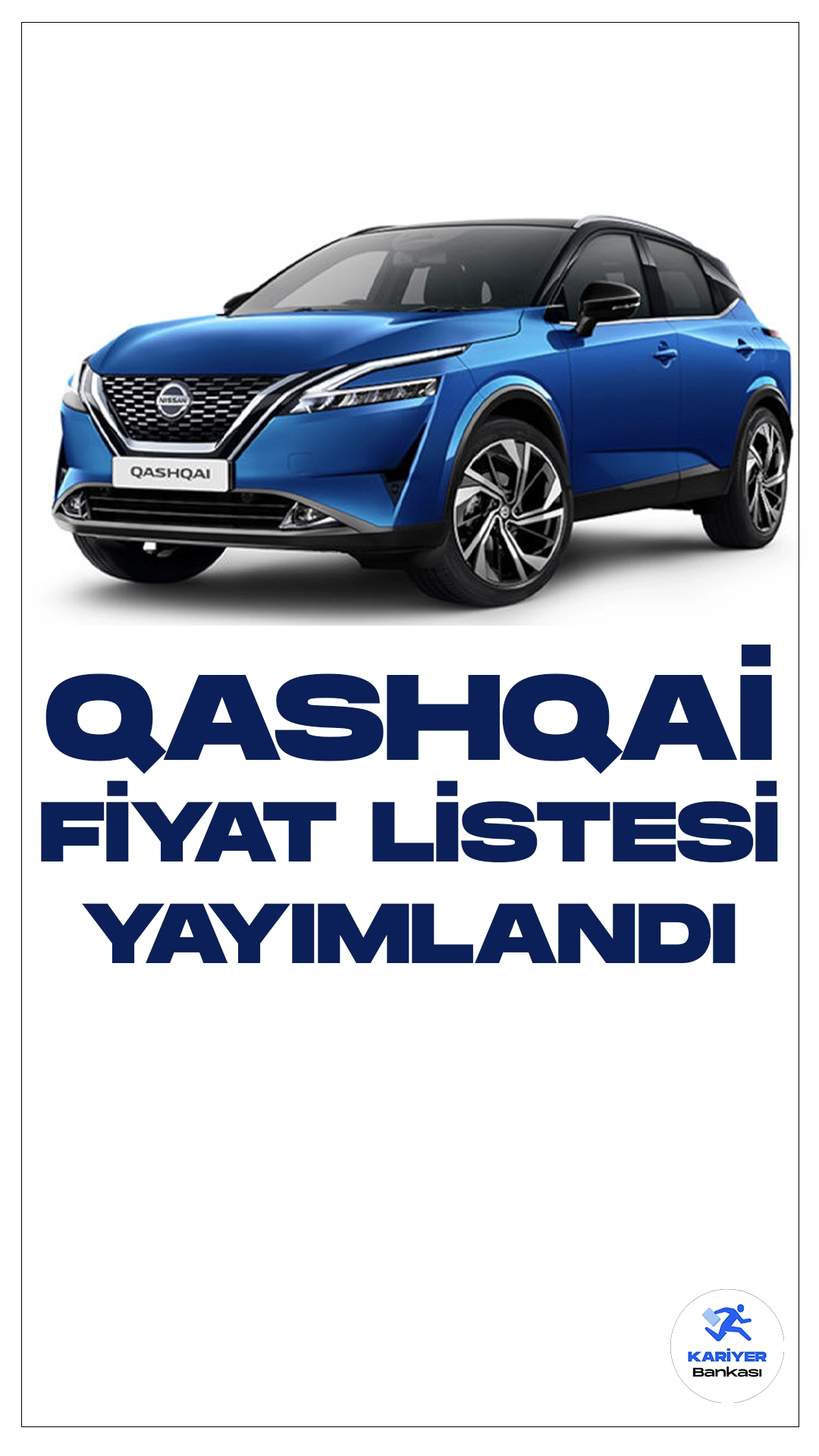 Nissan QASHQAI Ocak 2024 Fiyat Listesi Yayımlandı Kariyer Bankası