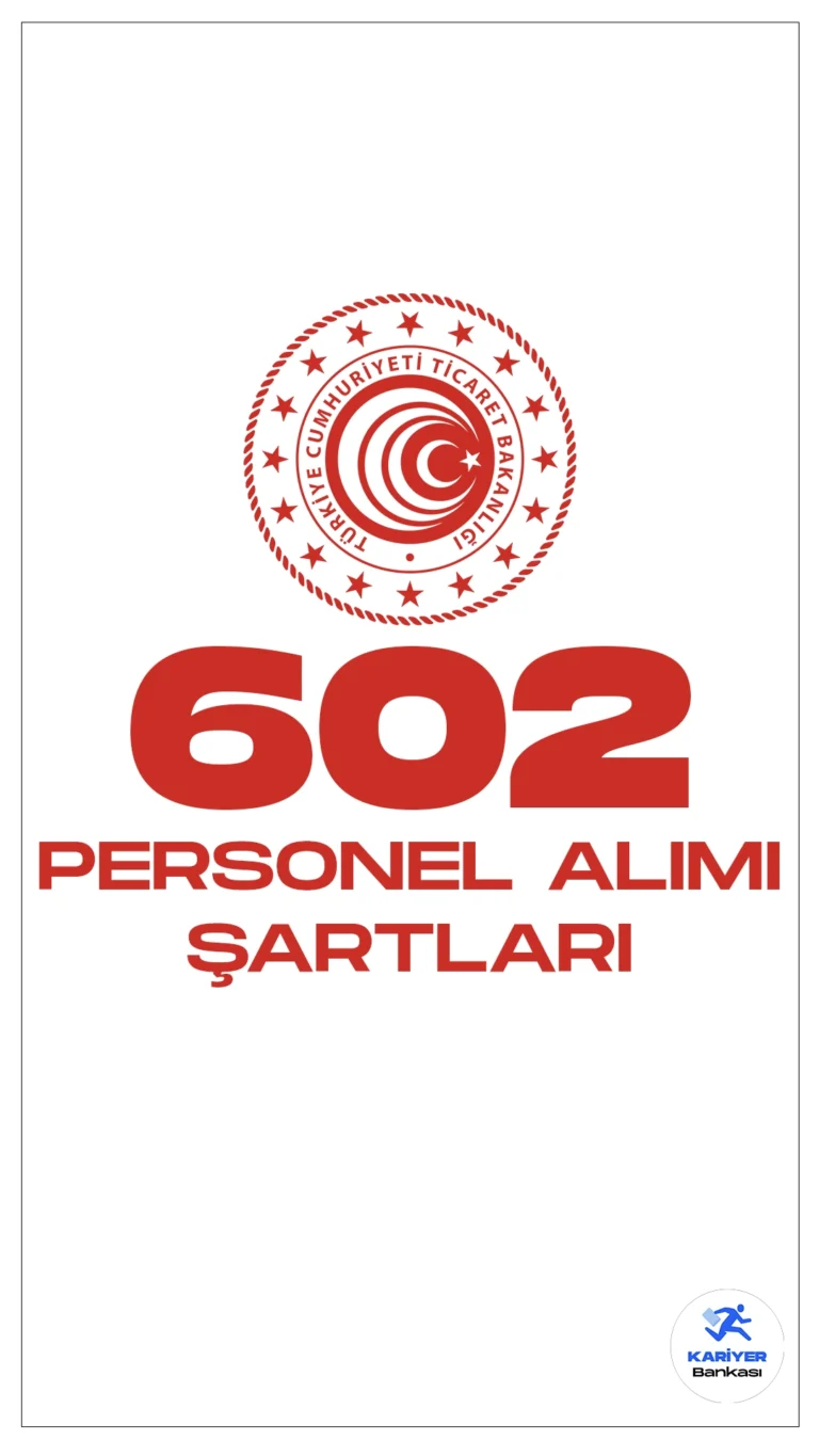 Ticaret Bakanlığı personel alımı başvuruları sürüyor. Başvuru şartları ve başvuru sayfasına dair detaylar Kariyerbankasi.net'in bu haberinde.