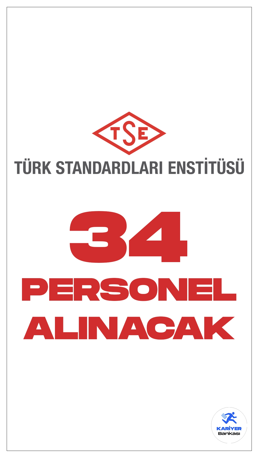 Türk Standartları Enstitüsü (TSE) 34 Personel Alımı Yapacak.Resmi Gazete'nin 17 Şubat 2024 tarihli yayımlanan duyurusunda, Türk Standartları Enstitüsüne (TSE) mühendis, tekniker, memur koruma ve güvenlik görevlisi ve odacı(hizmetli) ünvanlarında sözleşmeli personel alımı yapılacağı aktarıldı.