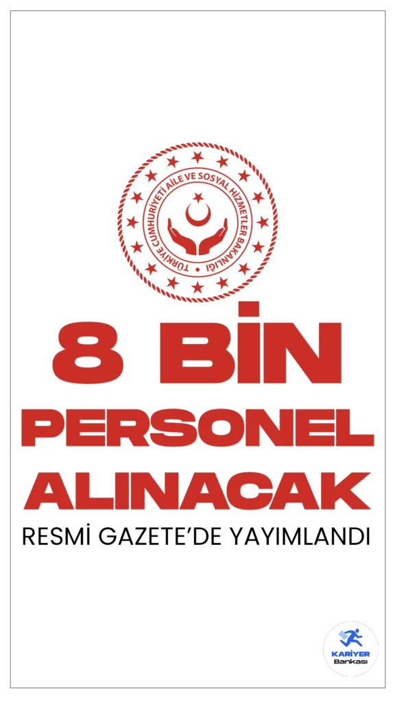 Aile ve Sosyal Hizmetler Bakanlığı (ASHB) 8 Bin Personel Alımı Duyurusu Yayımlandı. Resmi Gazete'nin 20 Şubat 2024 tarihli duyurusunda, " Aile ve Sosyal Hizmetler Bakanlığı Merkez ve Taşra Teşkilatında 657 sayılı Devlet Memurları Kanununun 4/B maddesi kapsamında çalıştırılmak üzere, 06.06.1978 tarihli ve 7/15754 sayılı Bakanlar Kurulu Kararı ile yürürlüğe konulan “Sözleşmeli Personel Çalıştırılmasına İlişkin Esaslar” kapsamında KPSS (B) grubu puan sıralaması esas alınmak suretiyle Özel Nitelikler tablosunda belirtilen ünvan ve sayıda toplam 8.000 sözleşmeli personel pozisyonlarına yerleştirme yapılacaktır." ifadeleri yer aldı.