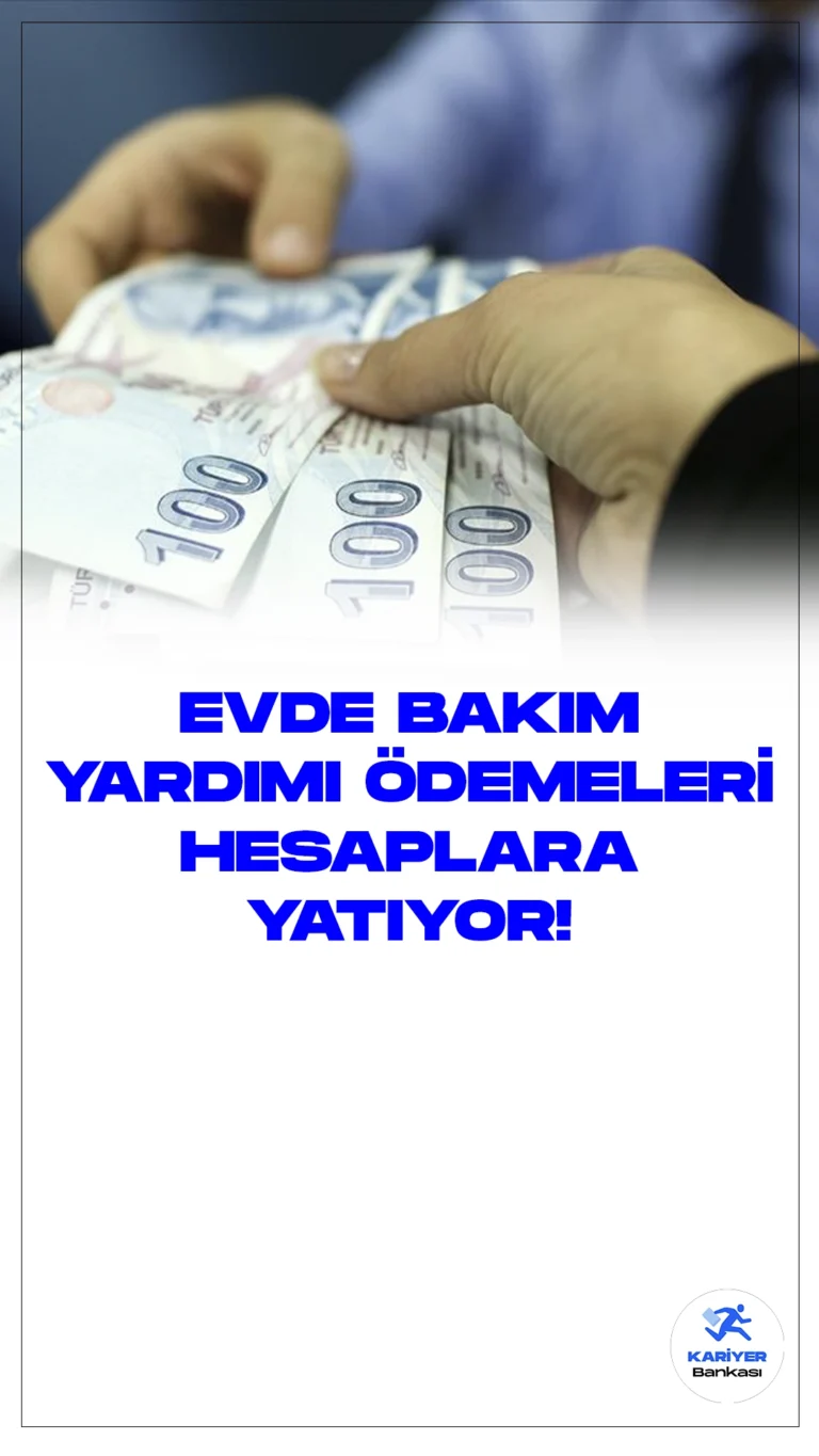 4,2 Milyar Liralık Evde Bakım Yardımı Hesaplara Yatırılıyor!Bu ay, evlerinde tam bağımlı vatandaşları bakımıyla ilgilenen aileler için 4,2 milyar liralık Evde Bakım Yardımı hesaplara aktarılmaya başlandı.