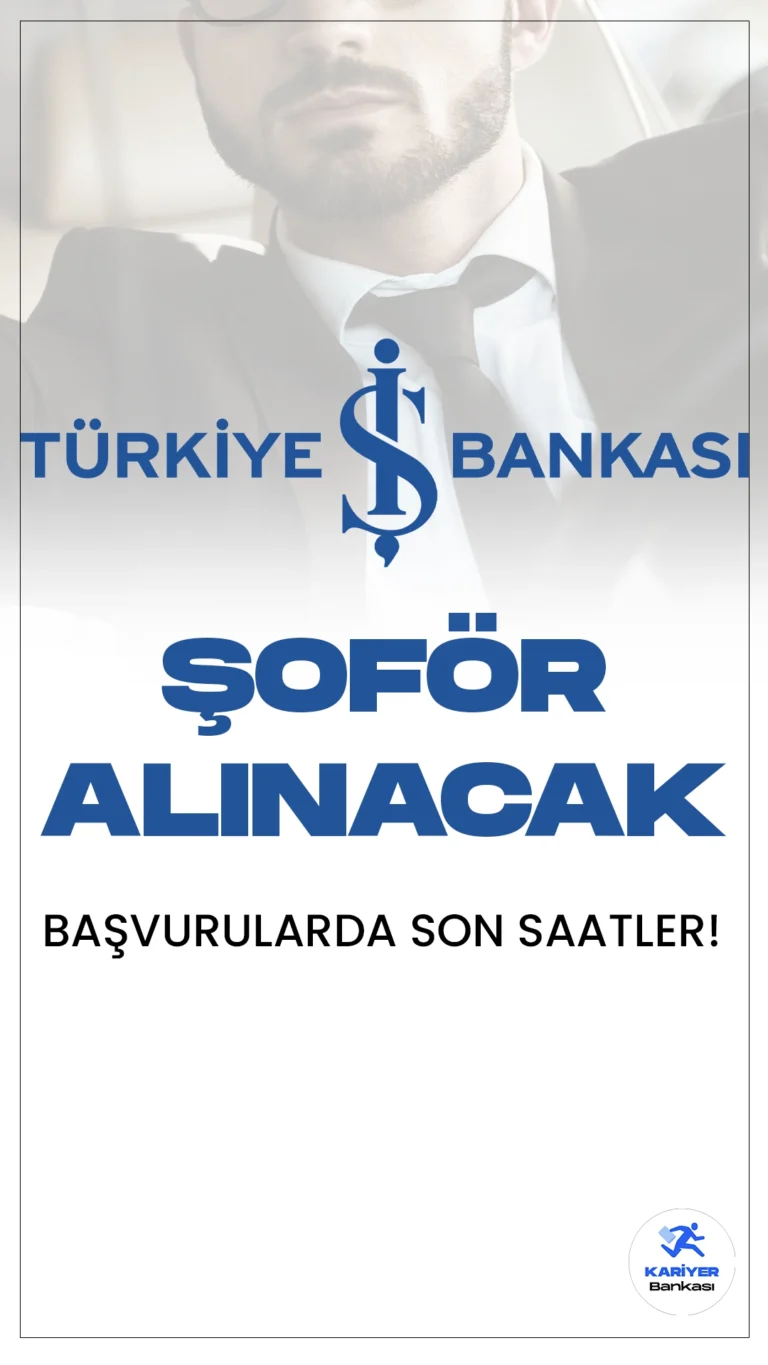 İş Bankası Şoför Alımı Başvurularında Son Saatler.İş Bankası Kariyer sayfasından yayımlanan duyuruya göre, İş Bankası Şubelerinde ve Bölge Müdürlüklerinde ulaşım ve ulaştırma süreçlerinde görevlendirilmek için şoför alımı yapılacak. Başvurular bugün(14 Şubat) sona erecek. Başvuru yapacak adayların belirtilen başvuru şartlarını taşıması gerekmektedir. İşte şartlar ve başvur sayfası..