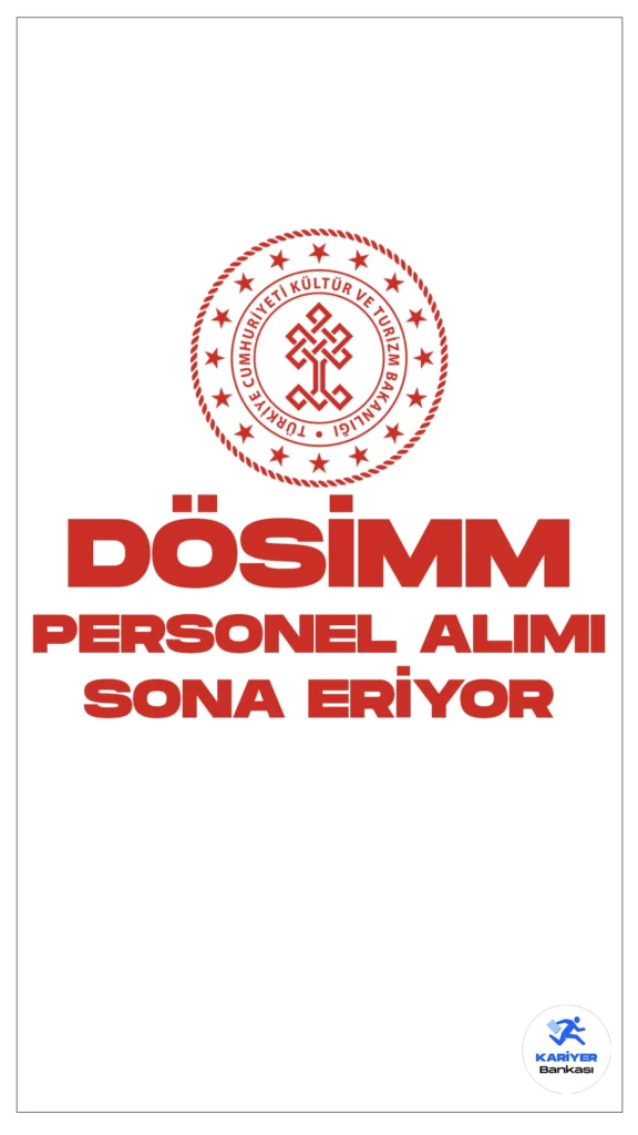 Kültür ve Turizm Bakanlığı Döner Sermaye İşletmesi Merkez Müdürlüğü (DÖSİMM) personel alımı başvuruları sona eriyor.Resmi Gazete’de yayımlanan duyuruda, DÖSİMM’e 8 ilde olmak üzere büro personeli alımı yapılacağı aktarıldı. Başvurular yarın(5 Şubat 2024) sona erecek. Başvuru yapacak adayların genel şartların yanı sıra özel şartları da dikkatle incelemesi gerekmektedir.