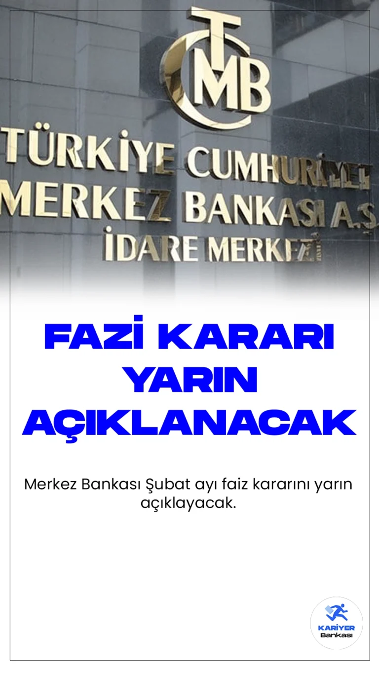 Merkez Bankası Şubat Ayı Faiz Kararı Yarın Açıklanacak.Merkez Bankası'nın şubat ayı faiz kararı, piyasalarda büyük bir beklentiyle bekleniyor. Yarın saat 14.00'te açıklanacak olan bu karar, ekonomik trendler açısından önem arz ediyor.