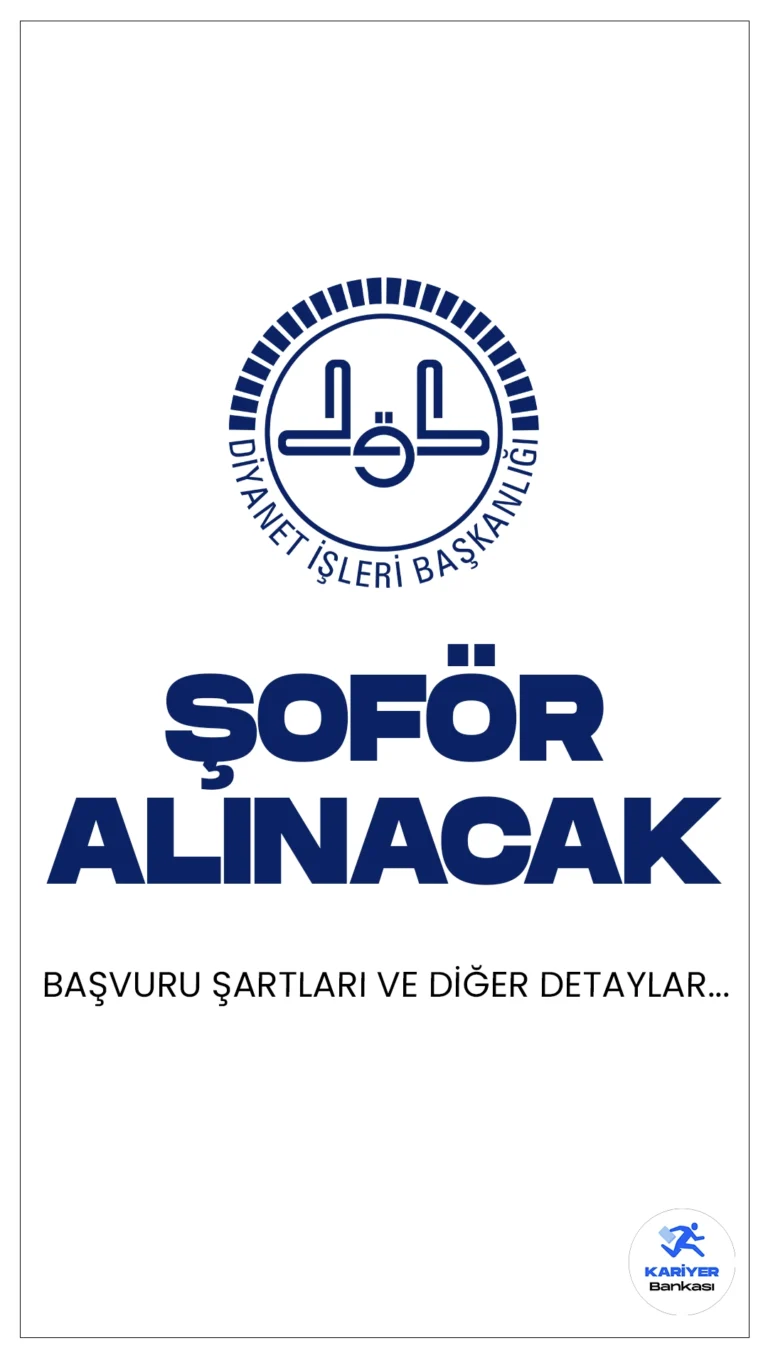 Diyanet İşleri Başkanlığı 20 Şoför Alımı Yapacak.Diyanet İşleri Başkanlığı sayfasından yayımlanan duyuruda, Diyanet merkez teşkilatı ve döner sermaye işletme müdürlüğüne şoför alımı yapılacağına yer verildi. Başvuru yapacak adayların şoför kadrosuna sözlü sınav sonucuna göre kurum içi naklen atama yapılacağı aktarılırken, başvuru işlemlerinin 15 Nisan'da başlayacağı kaydedildi.