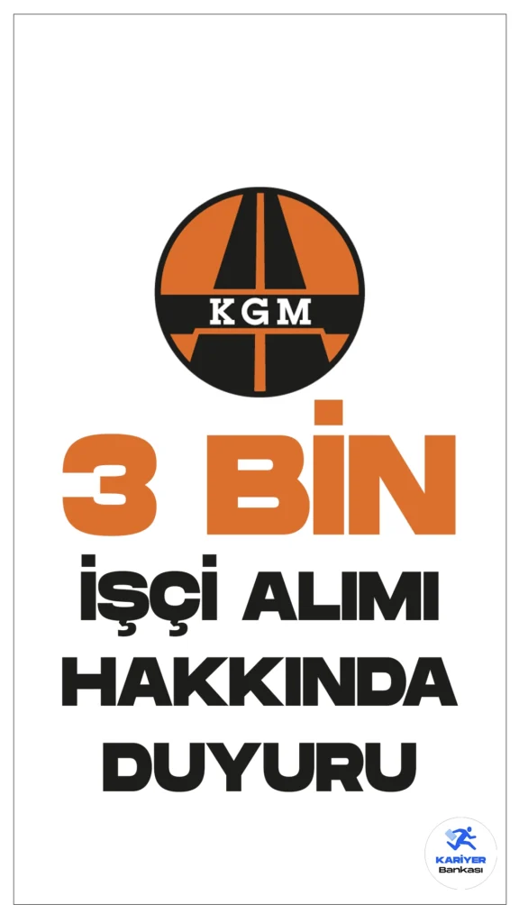 KGM 3 Bin İşçi Alımı Asil ve Yedek Adaylara İlişkin Duyuru Yayımlandı.Karayolları Genel Müdürlüğü sayfasından yayımlanan son dakika duyurusunda, 3000 işçi alımı asil ve yedek adayların atama işlemleri ve başvuru süreci ile ilgili detaylar aktarıldı.