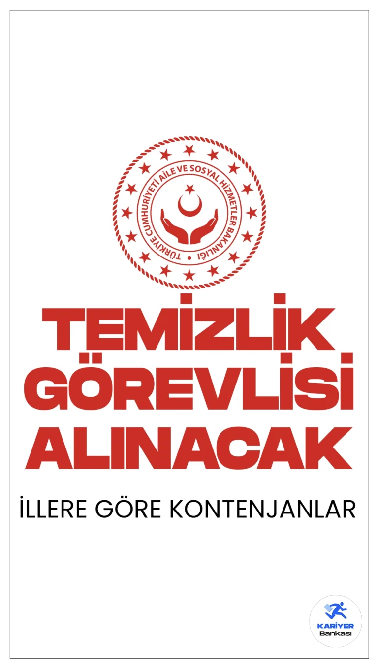 Aile Bakanlığı (ASHB) temizlik görevlisi alımı başvuruları sürüyor. İllere göre kontenjanlar, şartlar ve başvuru sayfasına dair tüm detaylar Kariyerbankasi.net'in bu haberinde yer alıyor.