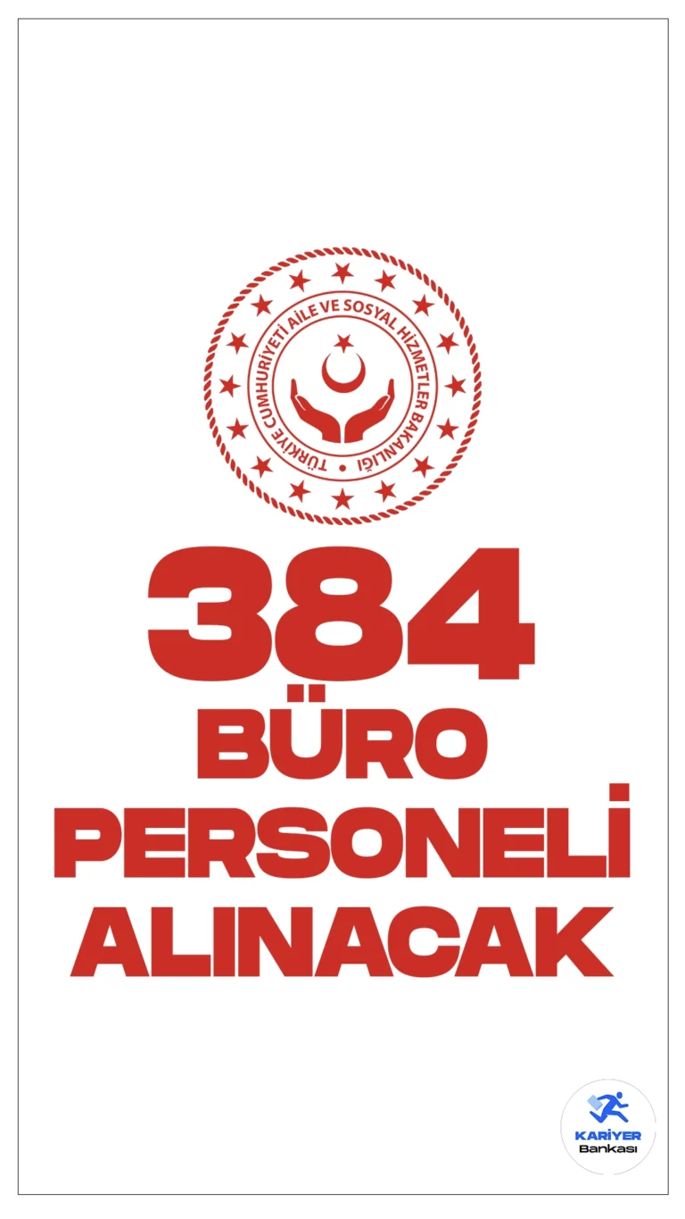 Aile Bakanlığı (ASHB) büro personeli alımı için başvurular devam ediyor.Aile ve Sosyal Hizmetler Bakanlığı 8 bin personel alımı kapsamında, kadın-erkek adaylardan olmak üzere ön lisans ve lisans mezunu 384 büro personeli alımı yapacak. Başvuru yapacak adayların belirtilen şartları dikkatle incelemesi gerekmektedir.