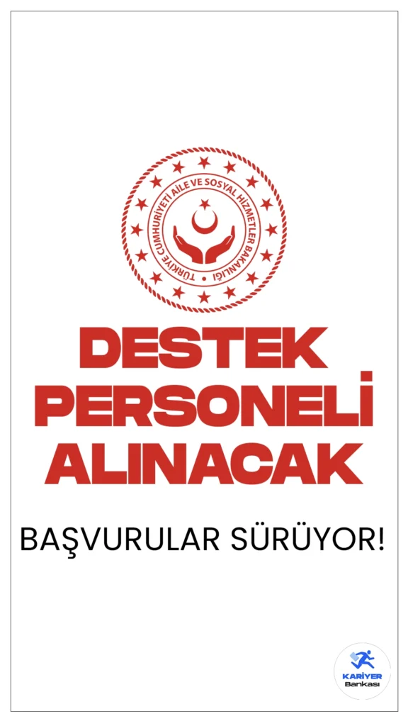 Aile Bakanlığı (ASHB) 4 Bin 508 Destek Personeli Alımı Başvuruları Sürüyor.Aile ve Sosyal Hizmetler Bakanlığı  8 bin personel alımı kapsamında, ortaöğretim ve ön lisans mezunu adaylardan temizlik personeli, yiyecek içecek hizmetleri, şoför, bakım personeli, çocuk bakıcısı, engelli bakıcısı, yaşlı bakıcısı, aşçı- aşçı yardımcısı, bakım onarım branşlarında olmak üzere 4 bin 508 destek personeli alımı yapacak. Başvurular 11 Mart'ta sona erecek.