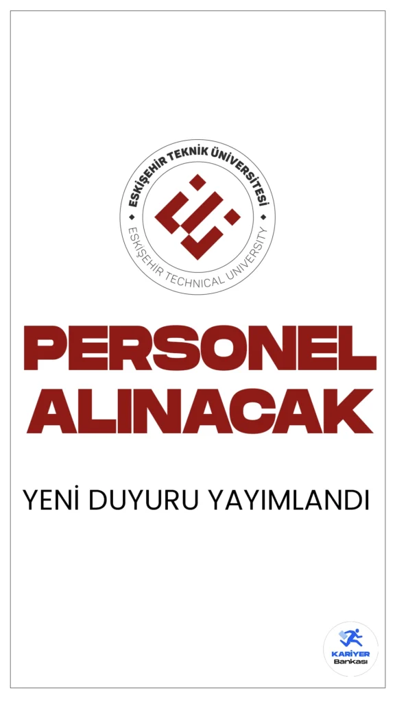 Eskişehir Teknik Üniversitesi 8 Personel Alımı Yapacak. Cumhurbaşkanlığı SBB'de yayımlanan duyuruya göre, Eskişehir Teknik Üniversitesine büro personeli, koruma ve güvenlik görevlisi ünvanlarında sözleşmeli personel alınacak. Başvuru yapacak adayların genel ve özel şartları sağlaması gerekmektedir.