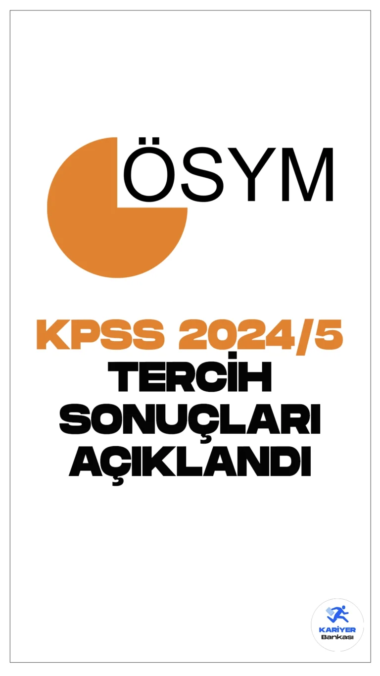 KPSS 2024/5 Tercih Sonuçları Açıklandı. ÖSYM sayfasından yayımlanan son dakika duyurusunda, Sağlık Bakanlığı KPSS 2024/5 ile 27 bin personel alımı tercih sonuçlarının açıklandığı aktarıldı.