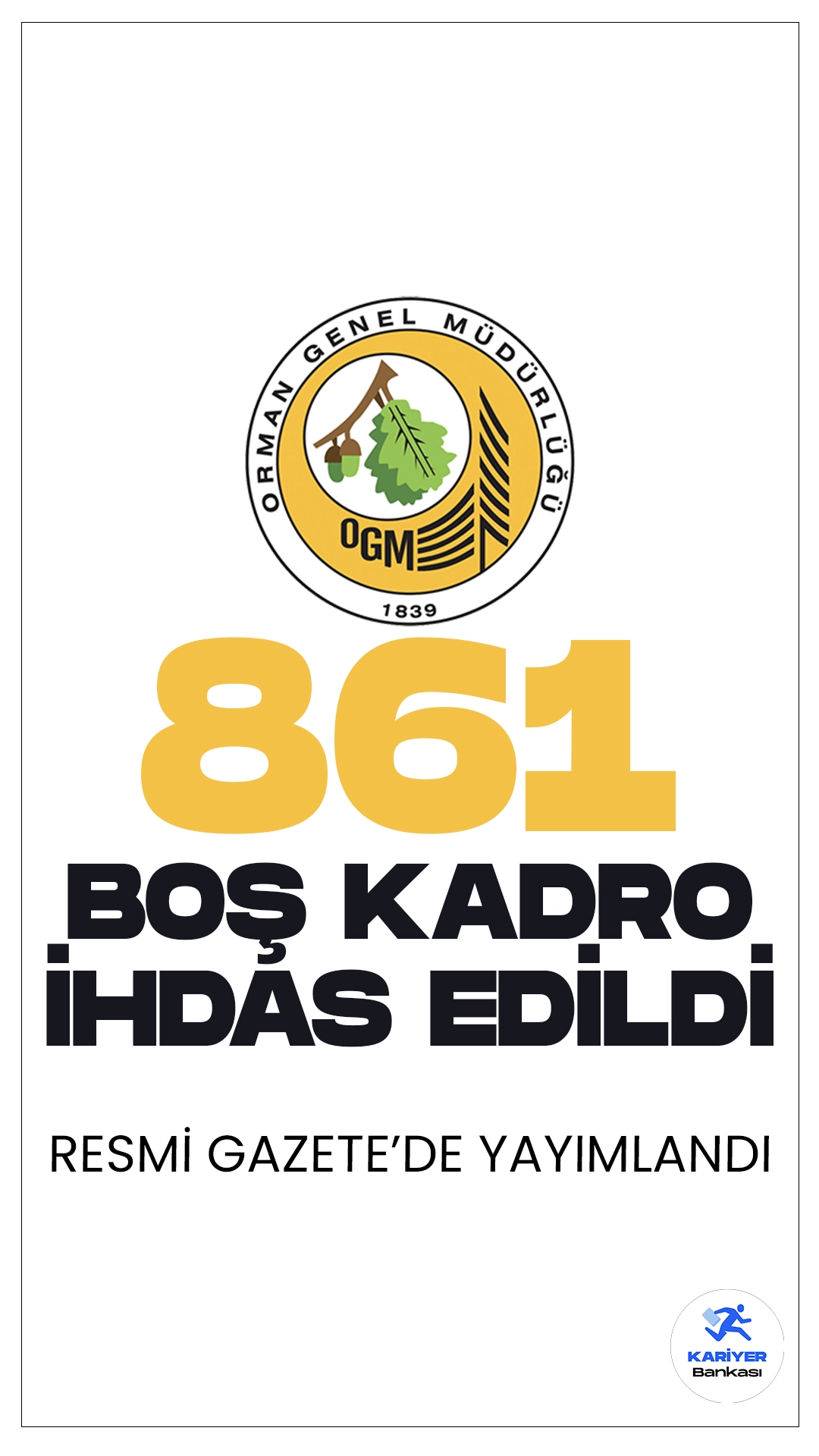 Orman Genel Müdürlüğüne (OGM) 861 Boş Kadro İhdası Resmi Gazete'de yayımlandı.27 Mart 2024 tarihli Resmi Gazete’de yayımlanan duyuruya göre, Cumhurbaşkanı Recep Tayyip Erdoğan’ın imzasıyla Orman Genel Müdürlüğüne (OGM) 861 boş kadro ihdası gerçekleştirildi.