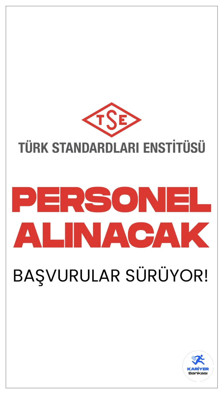 Türk Standartları Enstitüsü (TSE) 34 Personel Alımı Başvuruları Sürüyor.İlgili duyuruya göre, Türk Standartları Enstitüsüne (TSE) mühendis, tekniker, memur koruma ve güvenlik görevlisi ve odacı(hizmetli) pozisyonları için sözleşmeli personel alınacak. Başvuru yapacak adaylarda KPSS'den en az 70 puan alma şartı aranırken, adayların belirtilen genel ve özel şartları taşıması gerektiği kaydedildi.