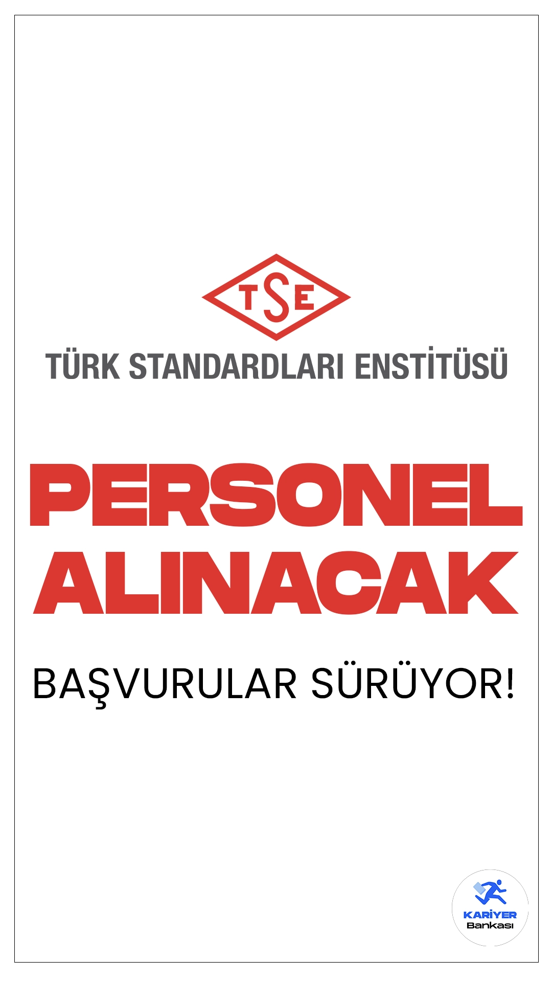 Türk Standartları Enstitüsü (TSE) 34 Personel Alımı Başvuruları Sürüyor.İlgili duyuruya göre, Türk Standartları Enstitüsüne (TSE) mühendis, tekniker, memur koruma ve güvenlik görevlisi ve odacı(hizmetli) pozisyonları için sözleşmeli personel alınacak. Başvuru yapacak adaylarda KPSS'den en az 70 puan alma şartı aranırken, adayların belirtilen genel ve özel şartları taşıması gerektiği kaydedildi.