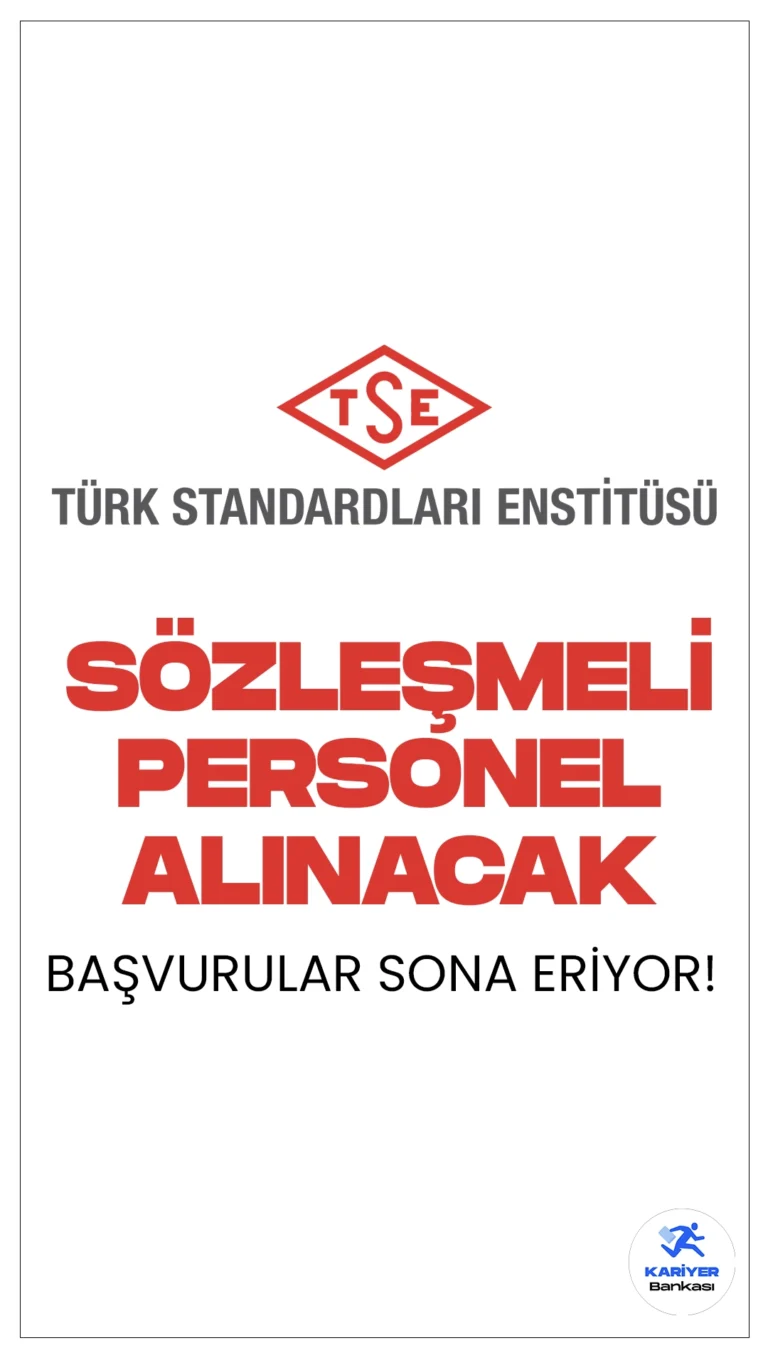 Türk Standartları Enstitüsü (TSE) 34 Personel Alımı Başvuruları Sona Eriyor.İlgili alım duyurusuna göre, Türk Standartları Enstitüsüne (TSE) mühendis, tekniker, memur, koruma ve güvenlik görevlisi ve odacı(hizmetli) ünvanlarında sözleşmeli personel alınacak. Başvuru yapacak adayların belirtilen genel ve özel şartları sağlaması gerekmektedir. İşte şartlar, kontenjanlar ve başvuru sayfası..
