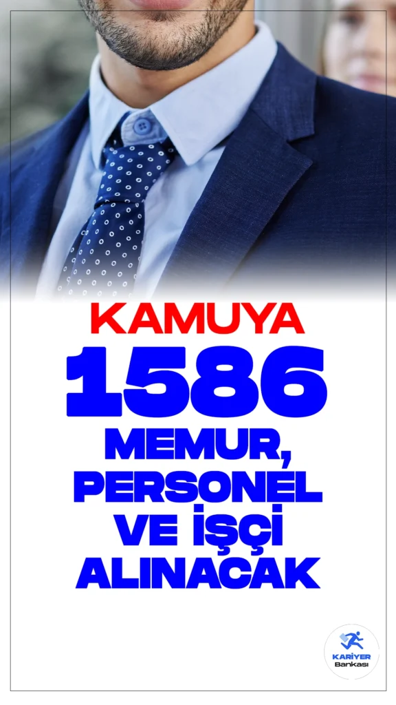 Kamuya 1586 Memur, Personel ve İşçi Alımı Başvuruları Başlıyor. Resmi Gazete'de ve Cumhurbaşkanlığı Strateji ve Bütçe Başkanlığı Kamu İlan sayfasında yayımlanan duyurulara göre, kamu kurum ve kuruluşlarına memur, personel ve işçi alımı yapılacak. Başvuru şartları, kontenjanlar ve başvuru tarihlerine dair tüm detaylar Kariyerbankasi.net'in bu haberinde.