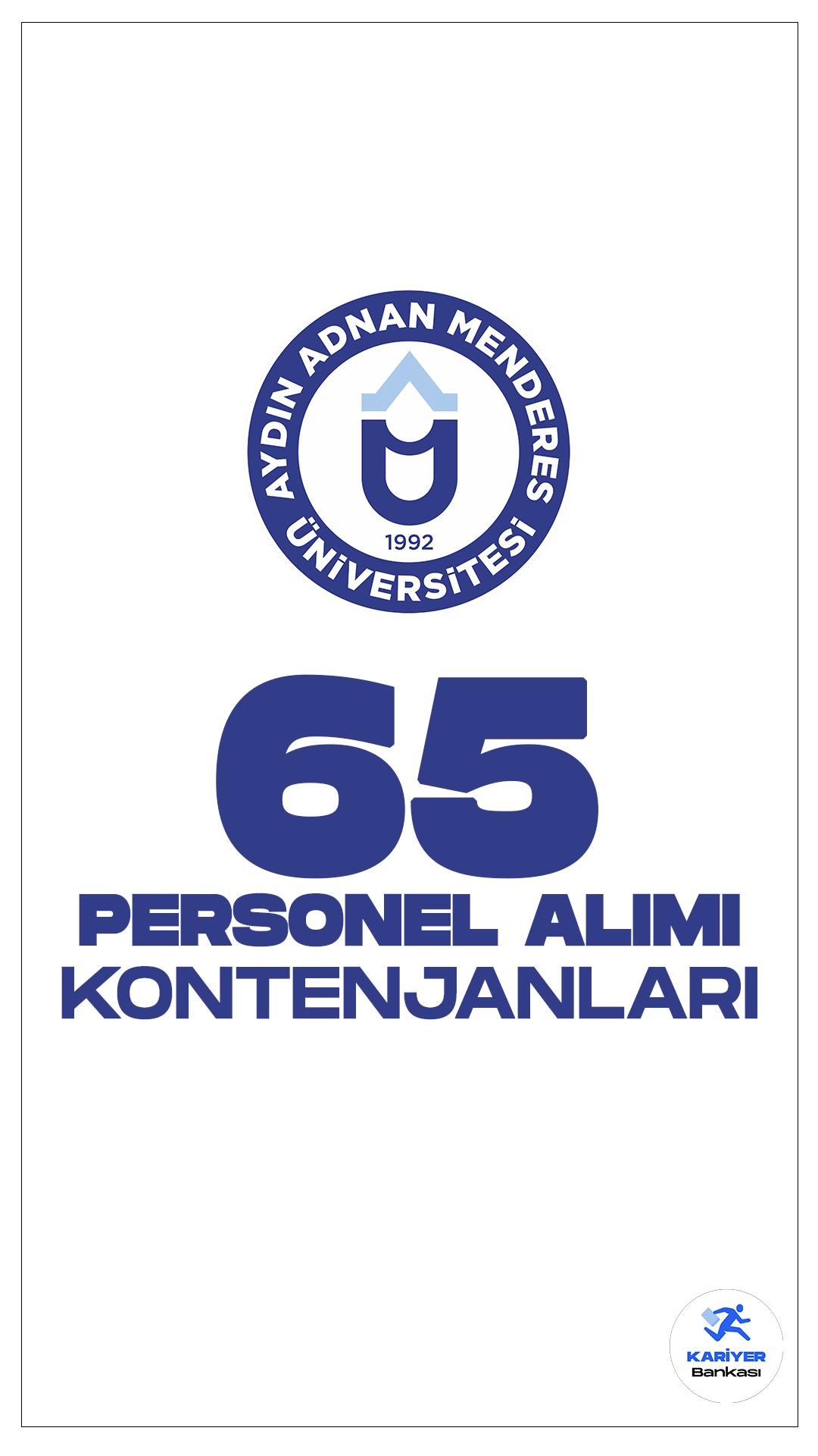 Aydın Adnan Menderes Üniversitesi (ADÜ) personel alımı için başvuru işlemleri devam ediyor. Kontenjan dağılımı ve başvuru şartlarına dair tüm detaylar Kariyerbankasi.net'in bu haberinde.