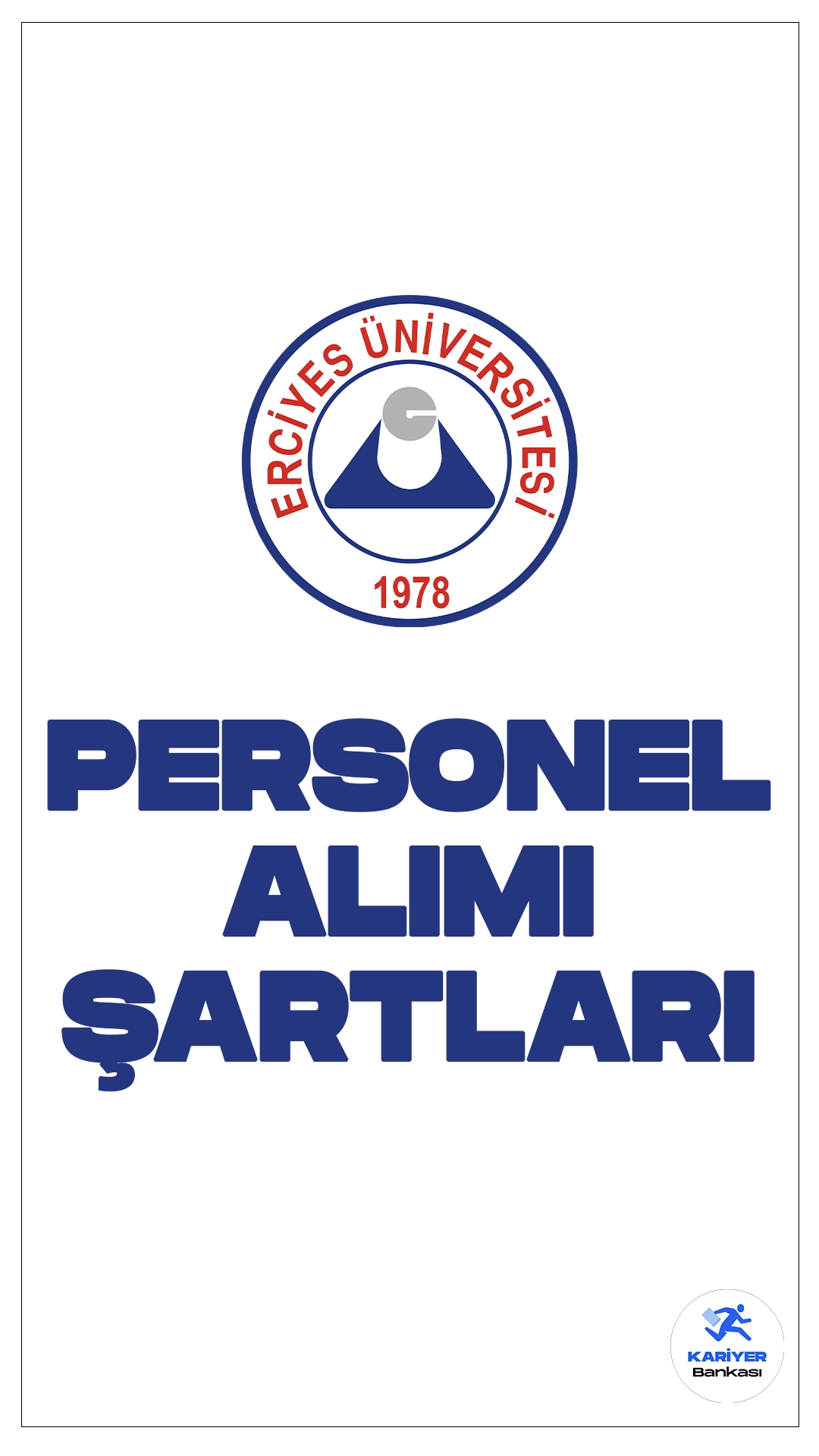 Erciyes Üniversitesi personel alımı başvuruları sürüyor. Başvuru şartları ve başvuru bilgilerine dair detaylar bu haberimizde.