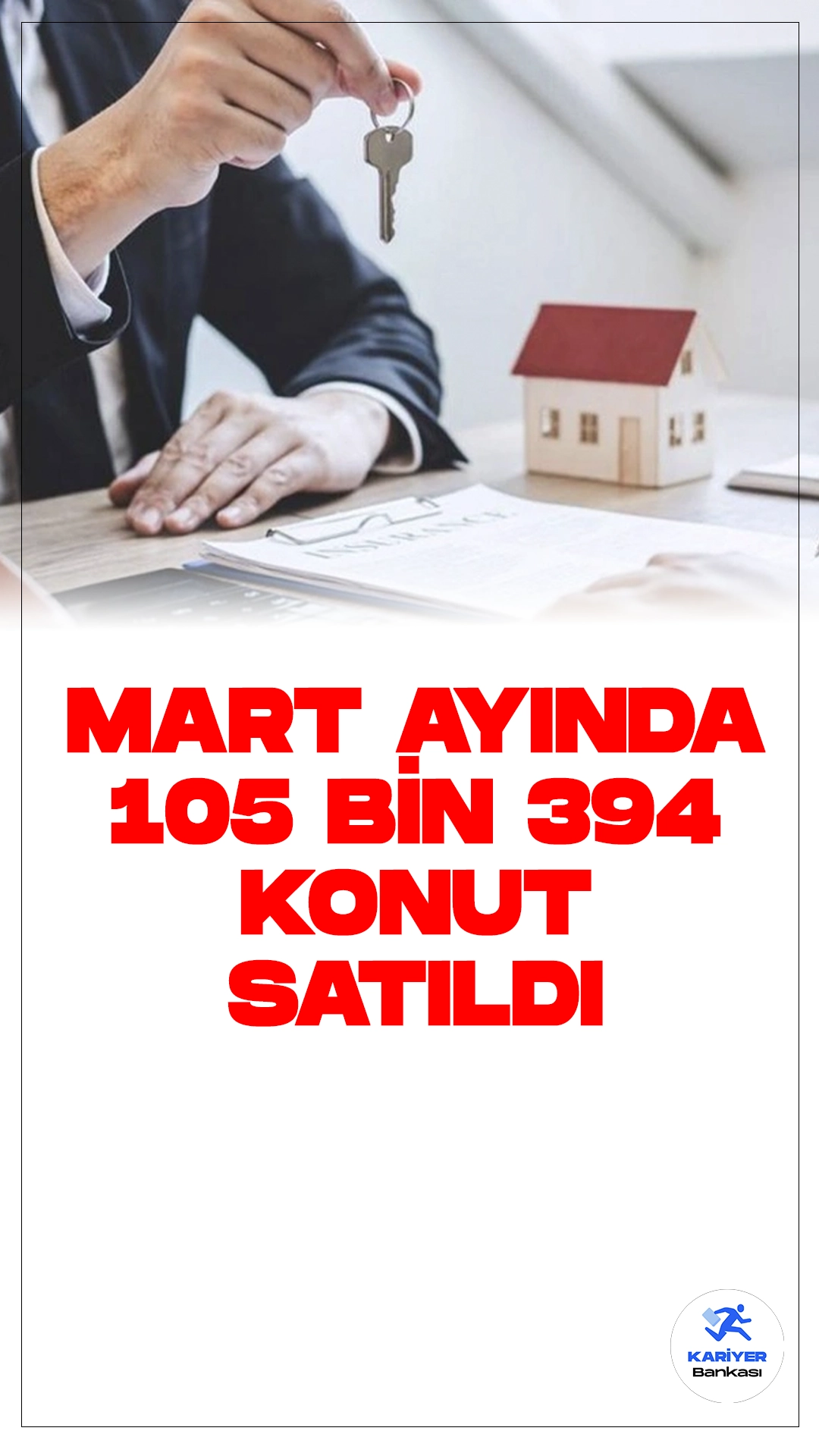 Mart ayında 105 Bin 394 Konut Satıldı.Türkiye İstatistik Kurumu (TÜİK), mart ayına ait konut satış istatistiklerini yayınladı. Mart ayında 105 bin 394 konut satıldı, bu rakam bir önceki yılın aynı dönemine göre %0,1 azalış gösterdi.