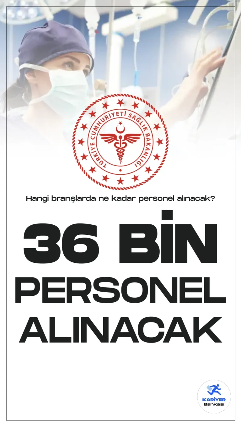 Sağlık Bakanlığı 36 Bin Personel Alımı Başvuru Tarihleri Bekleniyor