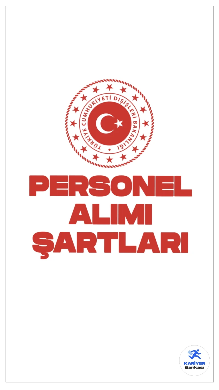 Dışişleri Bakanlığı memur alımı başvuru şartları ve başvuru bilgilerine dair detaylar haberimizde.