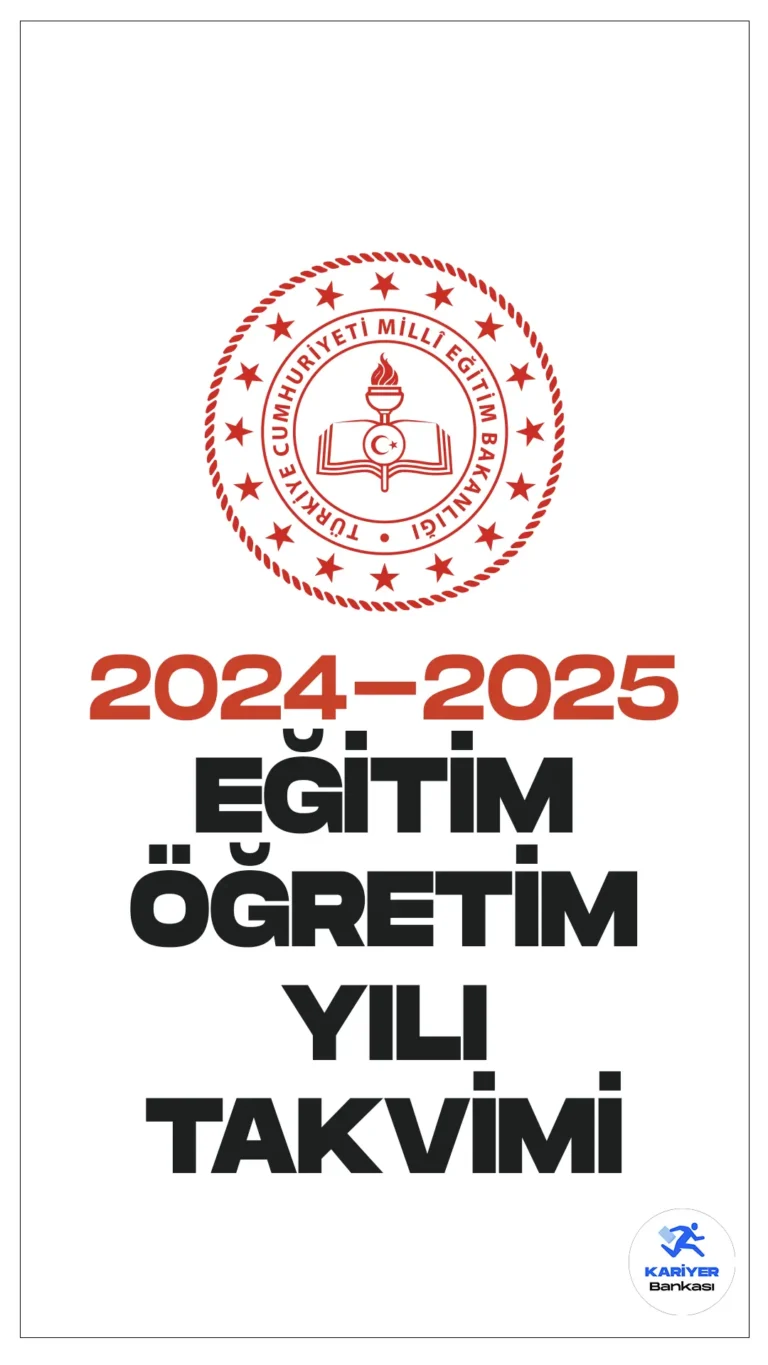 2024-2025 Eğitim Öğretim Yılı Takvimi Açıklandı