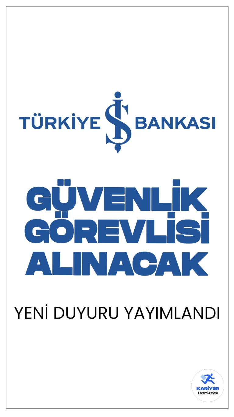 İş Bankası Güvenlik Görevlisi Alımı Yapacak. Türkiye İş Bankası her gün yeni personel alımı duyuruları yayımlamaya devam ediyor. 15 Mayıs tarihli yayımlanan duyuruda, İş Bankası Ankara, Artvin, Balıkesir, İstanbul, Kocaeli, Konya, Kütahya, Van ve Şırnak illerine özel güvenlik görevlisi alımı yapılacağı aktarıldı.