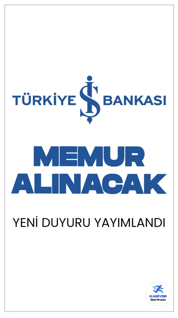 İş Bankası Memur Alımı Duyurusu Yayımlandı. Türkiye İş Bankası sayfasından yayımlana son dakika duyurusuna göre, İstanbul ili Ataşehir, Bağcılar, Bakırköy, Bayrampaşa, Beşiktaş, Beyoğlu, Eyüpsultan, Fatih, Gaziosmanpaşa, Kadıköy, Kağıthane, Kartal, Maltepe, Pendik, Sarıyer, Şişli, Tuzla, Ümraniye, Üsküdar ve Zeytinburnu ilçelerinde bulunan İş Bankası Şubelerinde temel bankacılık hizmetlerini yerine getirmek üzere Memur pozisyonunda personel alımı yapılacak. Başvurular bugün itibarıyla başladı.