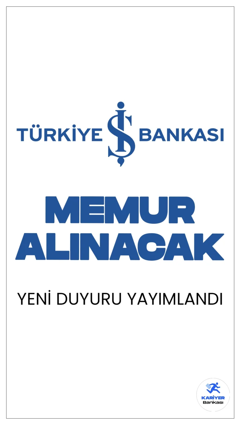 İş Bankası Memur Alımı Duyurusu Yayımlandı. Türkiye İş Bankası sayfasından yayımlana son dakika duyurusuna göre, İstanbul ili Ataşehir, Bağcılar, Bakırköy, Bayrampaşa, Beşiktaş, Beyoğlu, Eyüpsultan, Fatih, Gaziosmanpaşa, Kadıköy, Kağıthane, Kartal, Maltepe, Pendik, Sarıyer, Şişli, Tuzla, Ümraniye, Üsküdar ve Zeytinburnu ilçelerinde bulunan İş Bankası Şubelerinde temel bankacılık hizmetlerini yerine getirmek üzere Memur pozisyonunda personel alımı yapılacak. Başvurular bugün itibarıyla başladı.