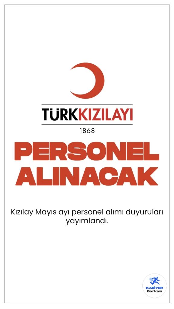 Kızılay Mayıs Ayı Personel Alımı Duyuruları Yayımlandı. Kızılay Kariyer sayfasından yayımlanan duyurulara göre, Kızılay'a koruma uzmanı, raporlama uzmanı ve sağlık uzmanı ünvanlarında personel alımı yapılacak. Yeni alımların yanı sıra, çağrı merkezi operatörü, hizmet merkezi memuru, risk ve uyum sorumlusu, faydalanıcı ilişkileri sorumlusu, web tasarım uzmanı, doktor, gençlik çalışanı, uluslararası bölge uzmanı, anestezi ve reanimasyon uzmanı pozisyonlarına da personel alımı başvuruları sürüyor.