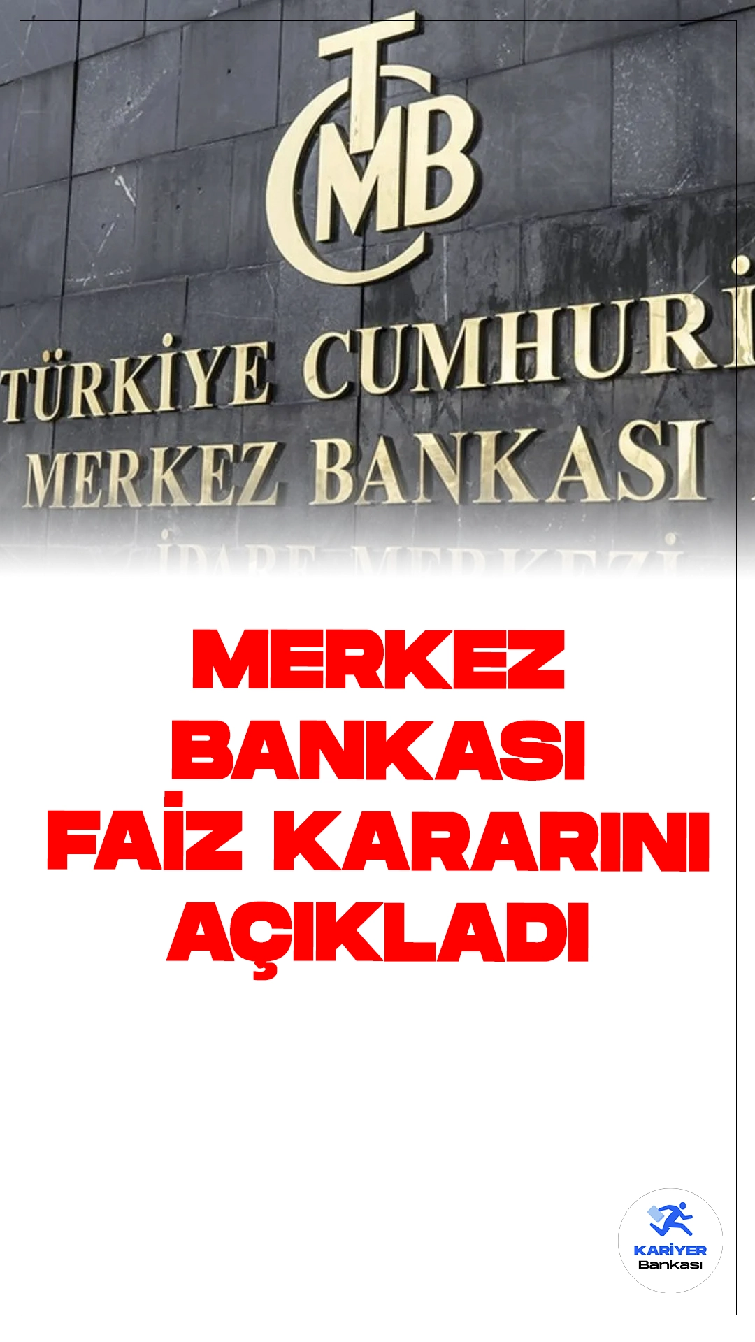Son Dakika: Merkez Bankası Faiz Kararını Açıkladı.Türkiye Cumhuriyet Merkez Bankası sayfasından yayımlanan duyuruya göre,