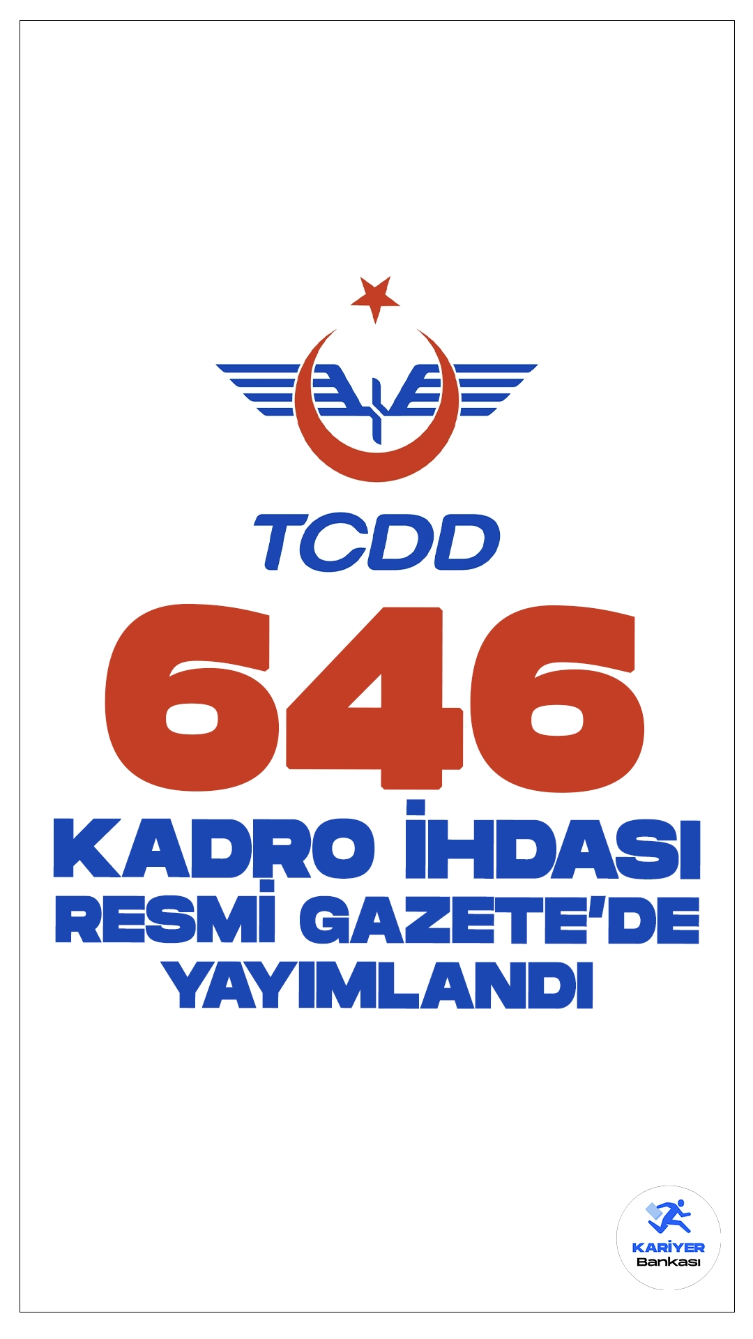 TCDD 646 Kadro İhdası Resmi Gazete'de Yayımlandı. 28 Mayıs 2024 tarihli Resmi Gazete'de yayımlanan duyuruya göre, Cumhurbaşkanı Recep Tayyip Erdoğan’ın imzasıyla T.C. Devlet Demiryolları İşletmesi Genel Müdürlüğüne (TCDD) 646 boş kadro ihdas edildi.