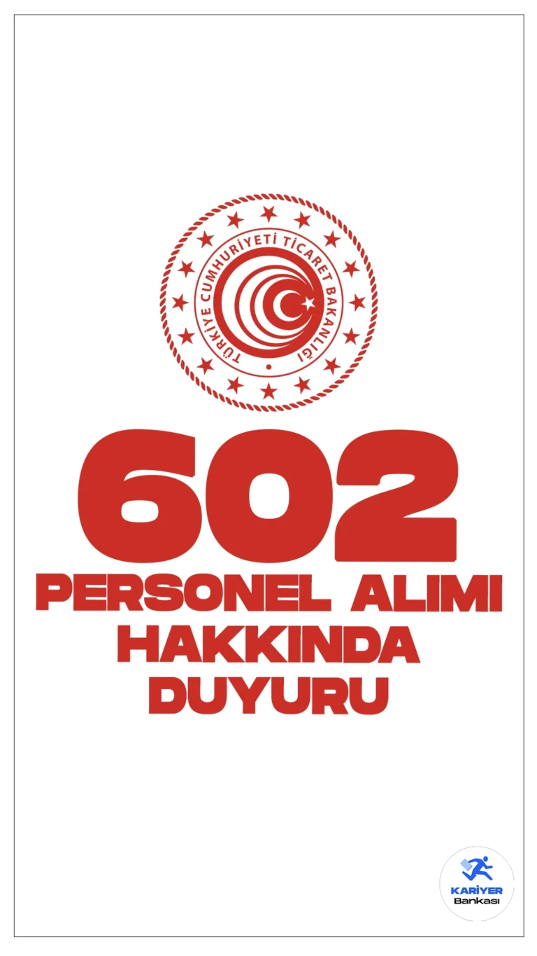 Ticaret Bakanlığı 602 Personel Alımı Sınav Sonuçları Açıklandı. Bakanlık sayfasından yayımlanan duyuruya göre, 602 sözleşmeli personel alımı kapsamında muayene memuru ve gümrük muhafaza memuru sözlü sınav sonuçları açıklandı.