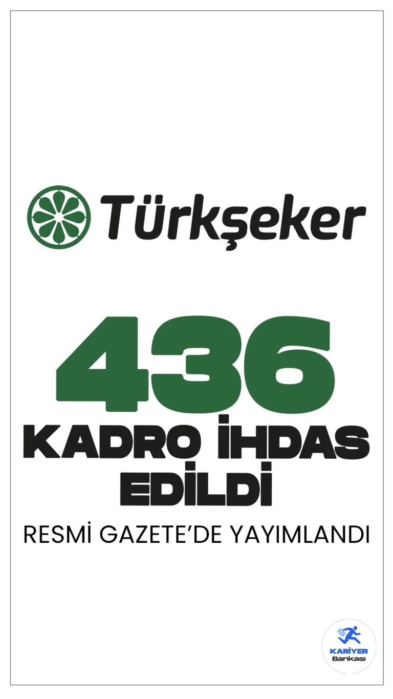 TÜRKŞEKER 436 Kadro İhdası Resmi Gazete'de Yayımlandı.28 Mayıs 2024 tarihli Resmi Gazete'de yayımlanan duyuruda, Cumhurbaşkanı Recep Tayyip Erdoğan’ın imzasıyla, Türkiye Şeker Fabrikaları A.Ş. Genel Müdürlüğü, merkez ve taşra teşkilatlarına 436 kadro ihdas edildiği aktarıldı. İşte detaylar: