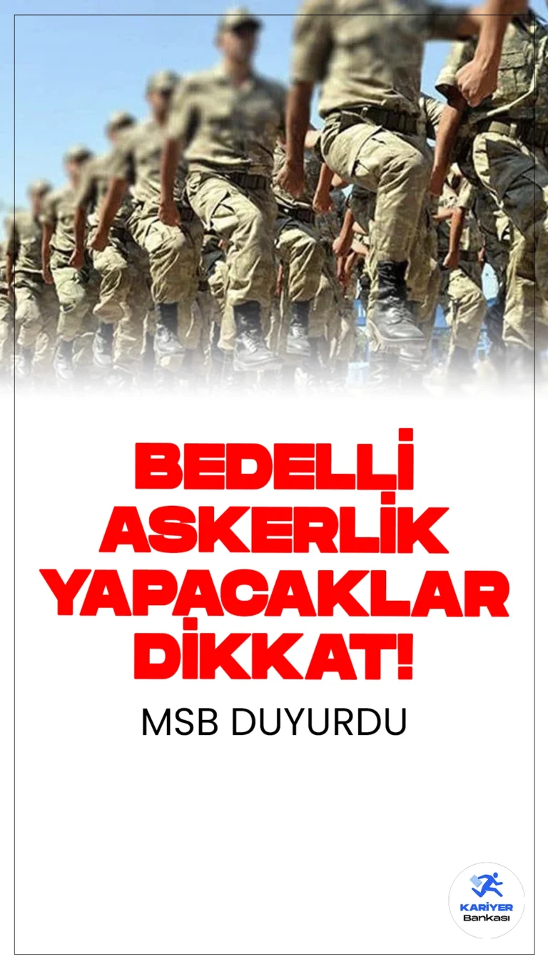 MSB'den Bedelli Askerlik İçin Önemli Uyarı: 28 Haziran Son Tarih!Milli Savunma Bakanlığı (MSB), bedelli askerlik hizmetinden mevcut bedel tutarından yararlanmak isteyen yükümlülerin müracaat ve ödeme işlemlerini 28 Haziran'a kadar tamamlamalarının önemini vurguladı.
