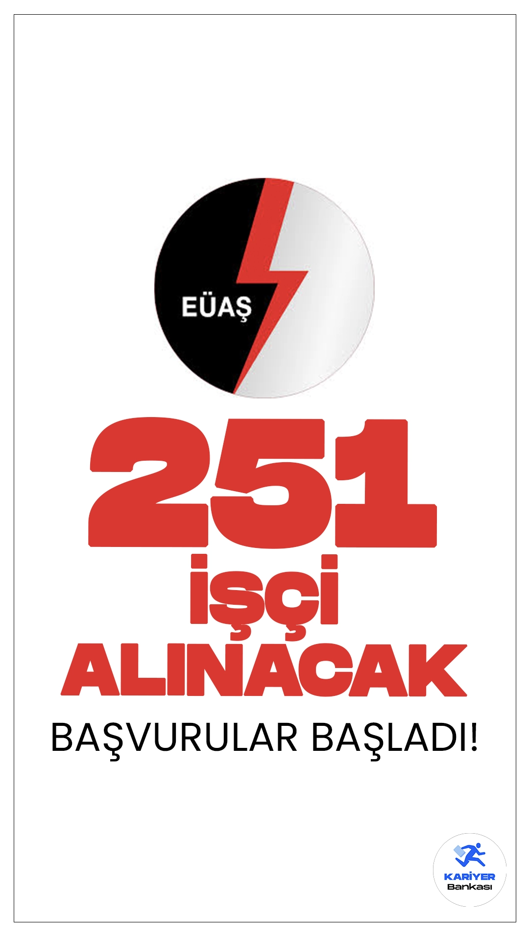 EÜAŞ 251 İşçi Alımı Başvuruları Alınacak.Türkiye Elektrik Üretim Anonim Şirketi (EÜAŞ) 238 işçi, 8 eski hükümlü ve 5 engelli işçi olmak üzere toplamda 251 daimi işçi alımı başvuruları başladı. Başvurular 30 Haziran 2024 tarihine kadar sürecek. Başvuru yapacak adayların genel ve özel şartları taşıması gerekmektedir.