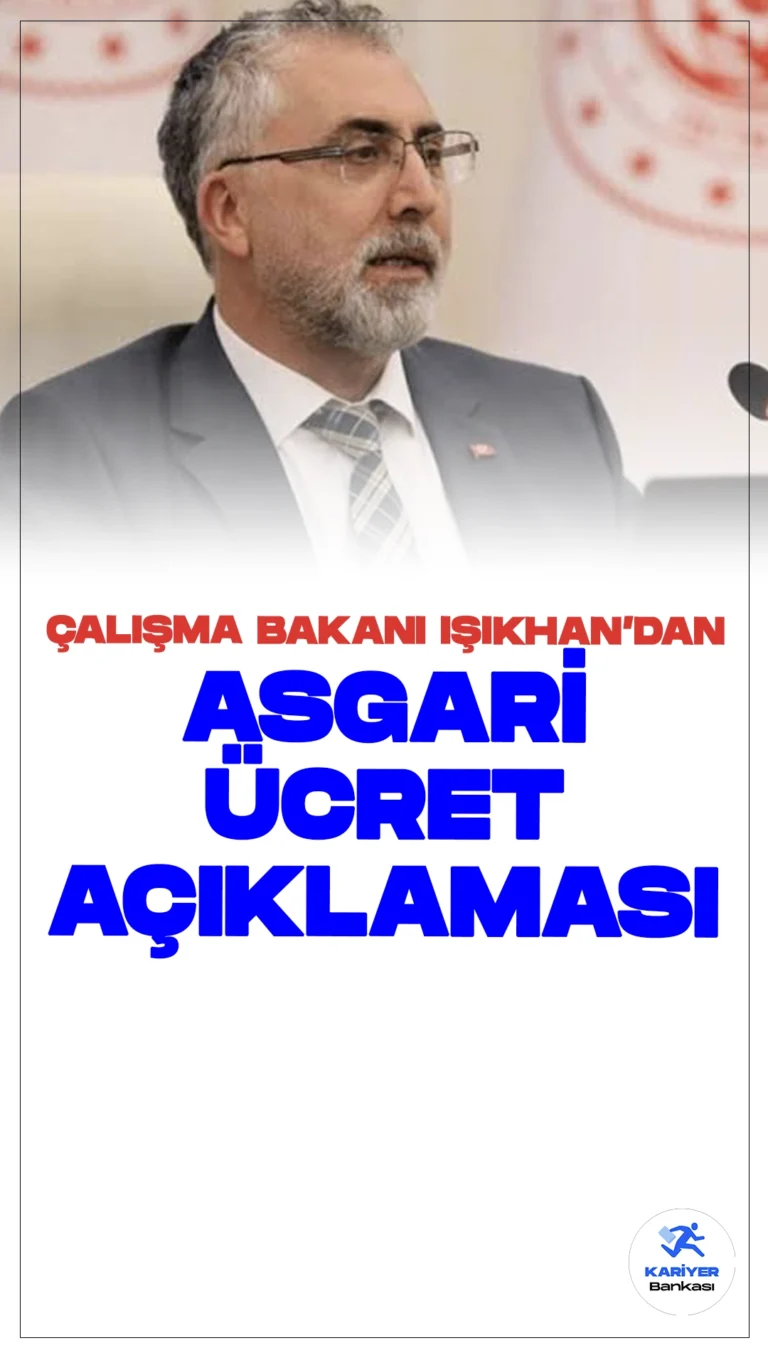 Çalışma Bakanı Işıkhan'dan Asgari Ücret Açıklaması. Çalışma ve Sosyal Güvenlik Bakanı Vedat Işıkhan, Türkiye Büyük Millet Meclisinde basın mensuplarının sorularını yanıtladı. Bakan Işıkhan asgari ücretle ilgili önemli açıklamalarda bulundu.