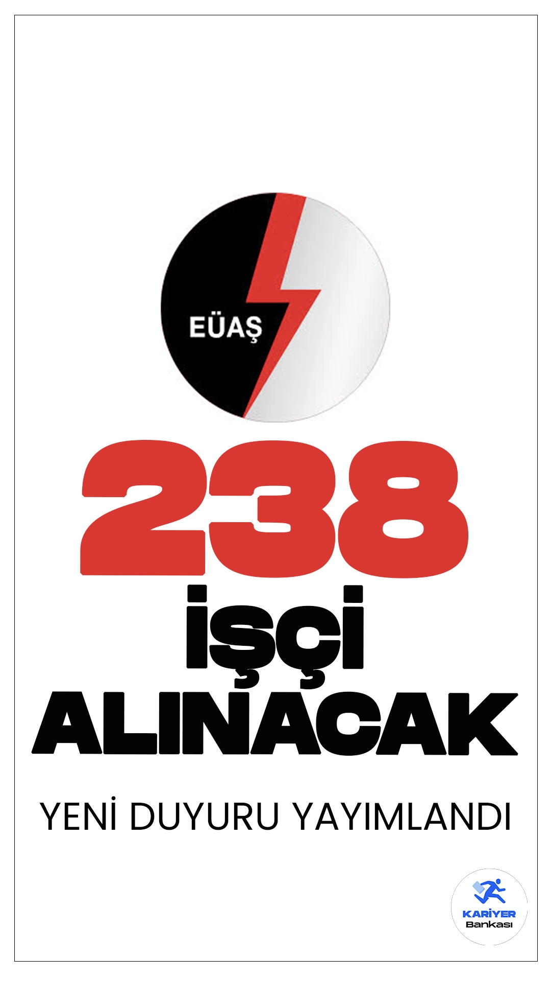 EÜAŞ 238 İşçi Alımı Yapılacak. Türkiye Elektrik Üretim Anonim Şirketi (EÜAŞ), taşra işyerlerinde 4857 sayılı İş Kanunu'na tabi olarak çalıştırılmak üzere 238 daimi işçi alımı yapacak. Başvurular 26 Haziran itibarıyla alnacak. Başvuru yapacak adayların genel ve özel şartları sağlaması gerekmektedir.