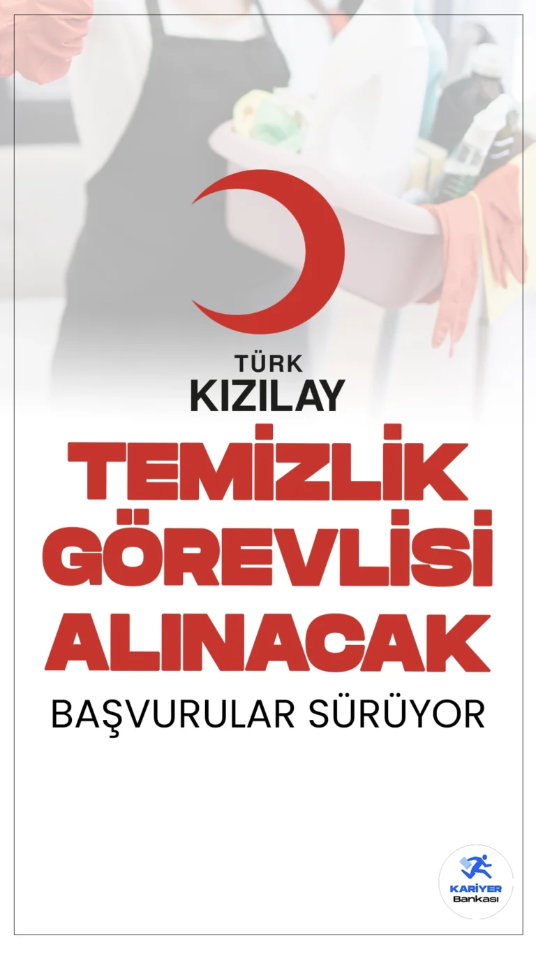Kızılay Temizlik Görevlisi Alımı Başvuruları Sürüyor. Kızılay Kariyer sayfasından yayımlanan duyuruda, Kızılay'a en az ilköğretim mezunları arasında olmak üzere temizlik görevlisi alımı yapılacağı aktarıldı.Başvuru yapacak adayların belirtilen şartları sağlaması gerekmektedir. İşte şartlar ve başvuru sayfası...