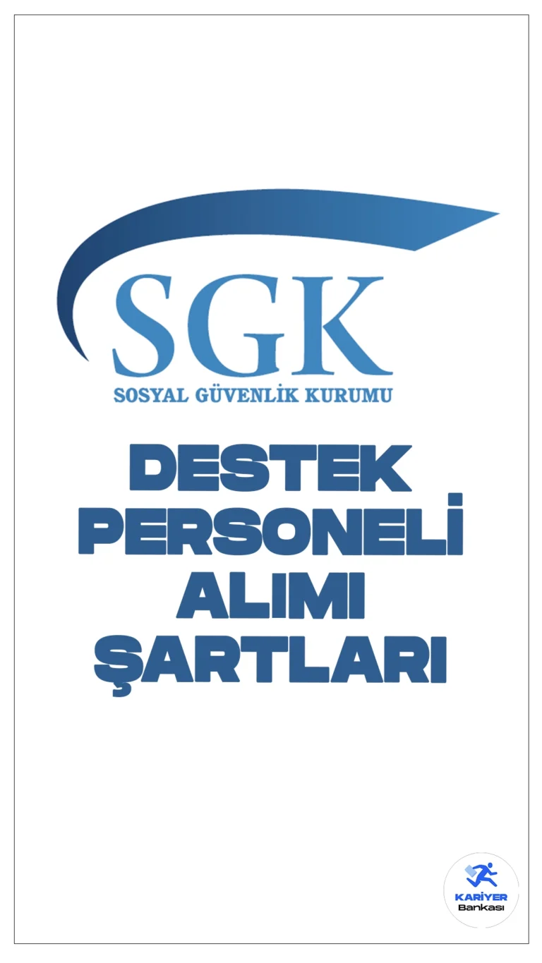 Sosyal Güvenlik Kurumu (SGK) 69 Destek Personeli Alımı Şartları.Sosyal Güvenlik Kurumu (SGK), 344 personel alımı kapsamında merkez ve taşra teşkilatında istihdam edilmek üzere 69 sözleşmeli destek personeli alımı yapacak. Başvurular, 657 sayılı Devlet Memurları Kanunu’nun 4/B maddesi kapsamında yapılacağı aktarılırken, alımların, 2022 yılı Kamu Personeli Seçme Sınavı (KPSS) sonuçlarına göre gerçekleştirileceği kaydedildi.
